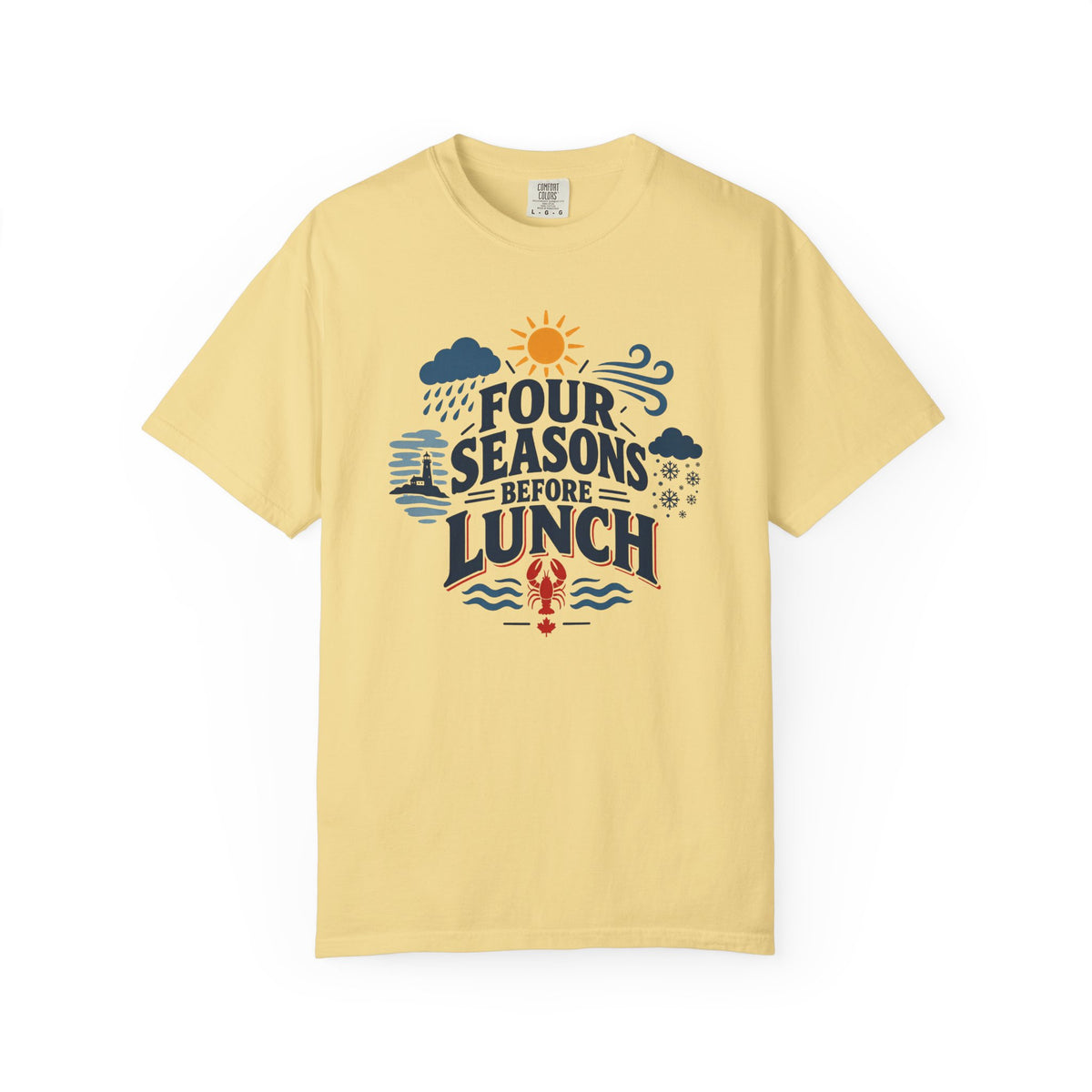 Four Seasons Before Lunch T-Shirt — Funny Weather & Seasonal Humor Tee