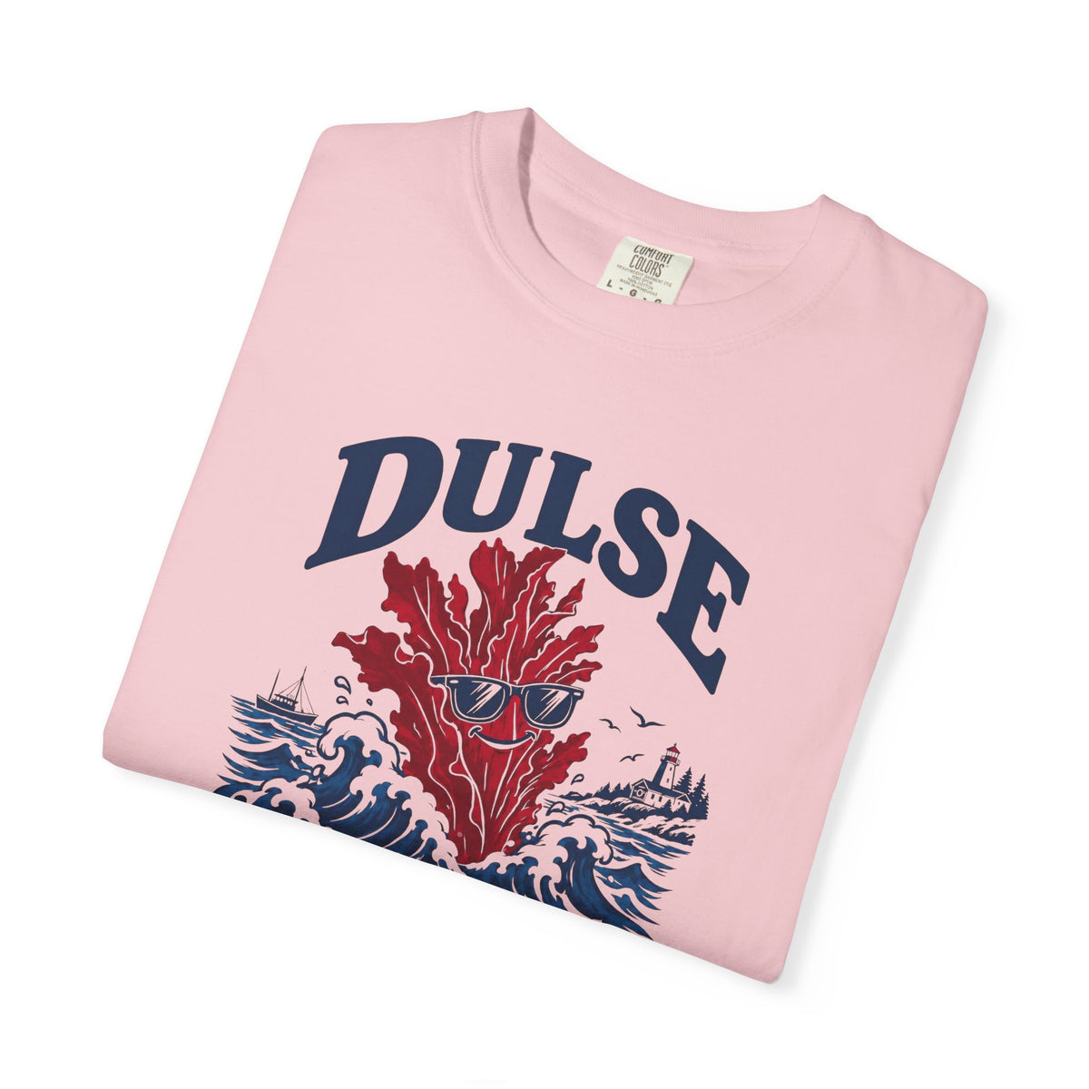 Dulse Seaweed Graphic T-Shirt — "DULSE: You Either Get It Or You Don’t"