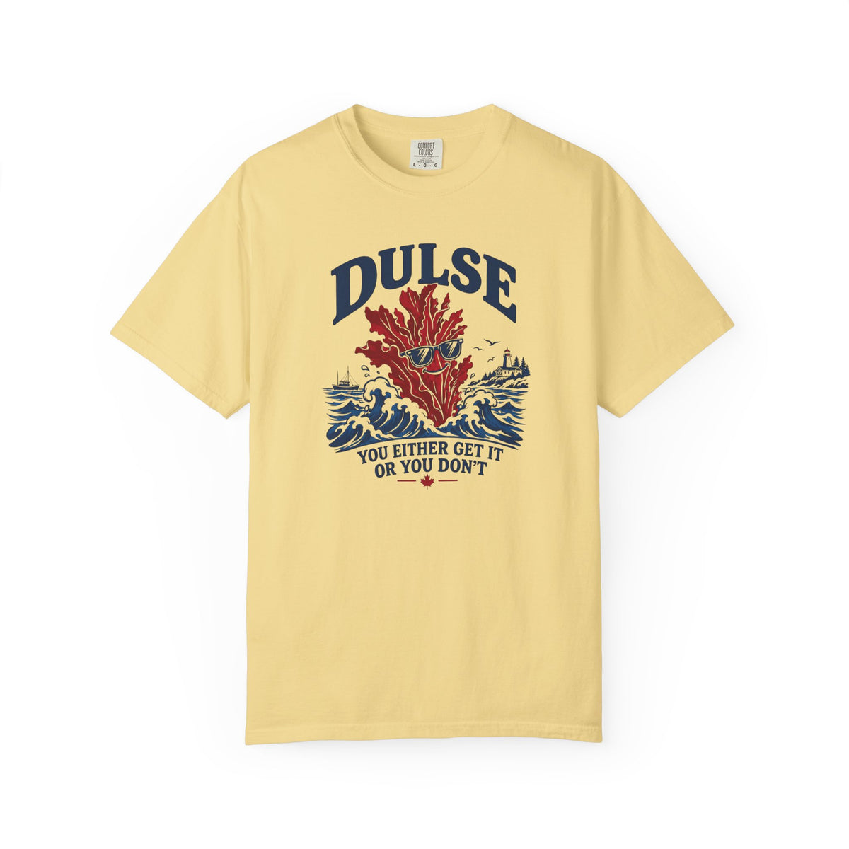 Dulse Seaweed Graphic T-Shirt — "DULSE: You Either Get It Or You Don’t"