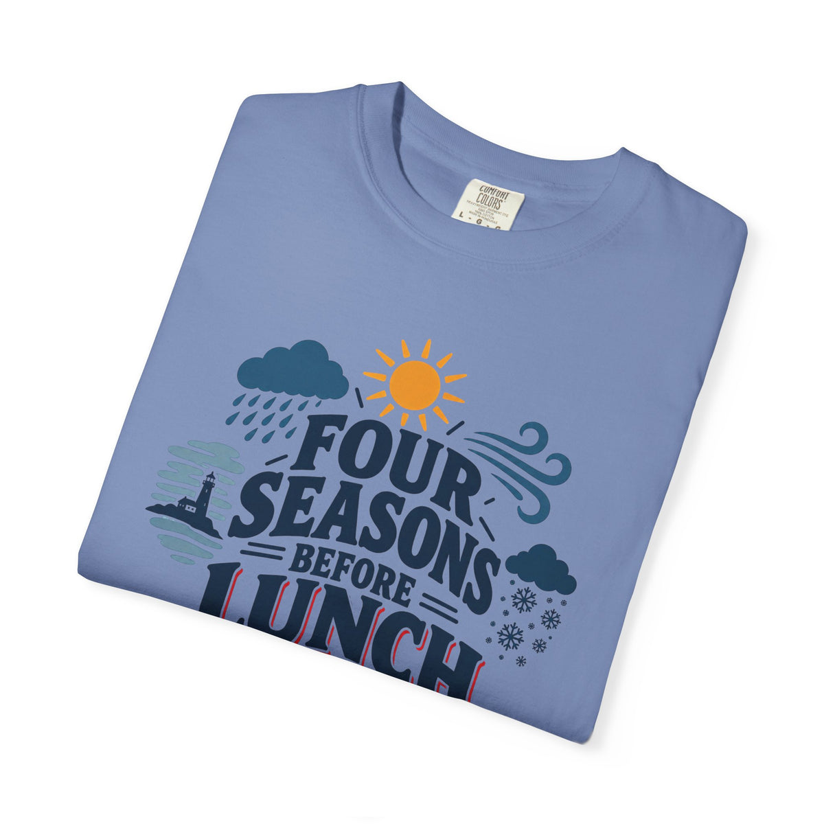 Four Seasons Before Lunch T-Shirt — Funny Weather & Seasonal Humor Tee