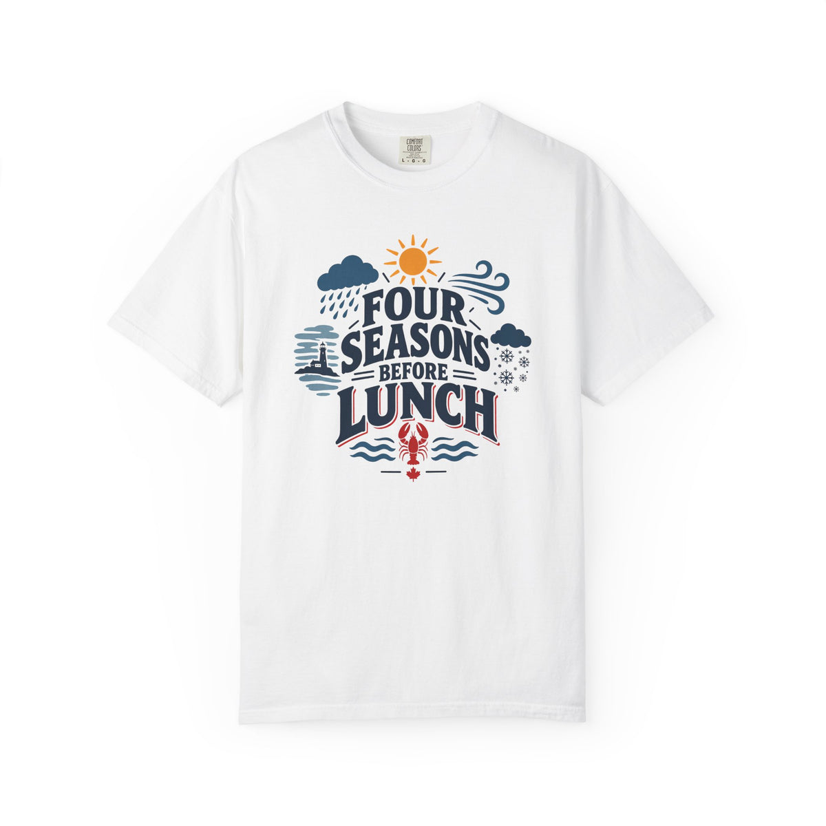 Four Seasons Before Lunch T-Shirt — Funny Weather & Seasonal Humor Tee
