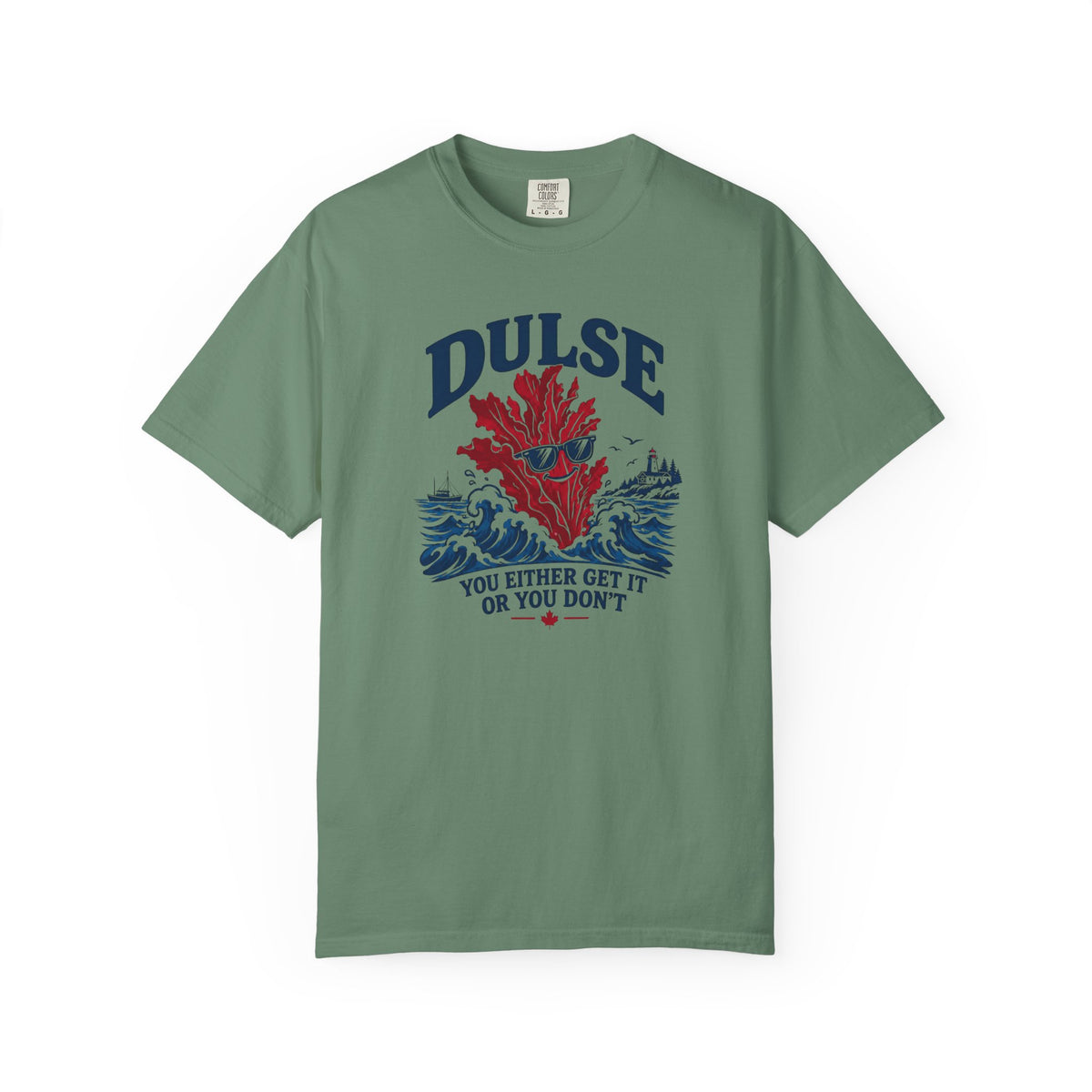 Dulse Seaweed Graphic T-Shirt — "DULSE: You Either Get It Or You Don’t"