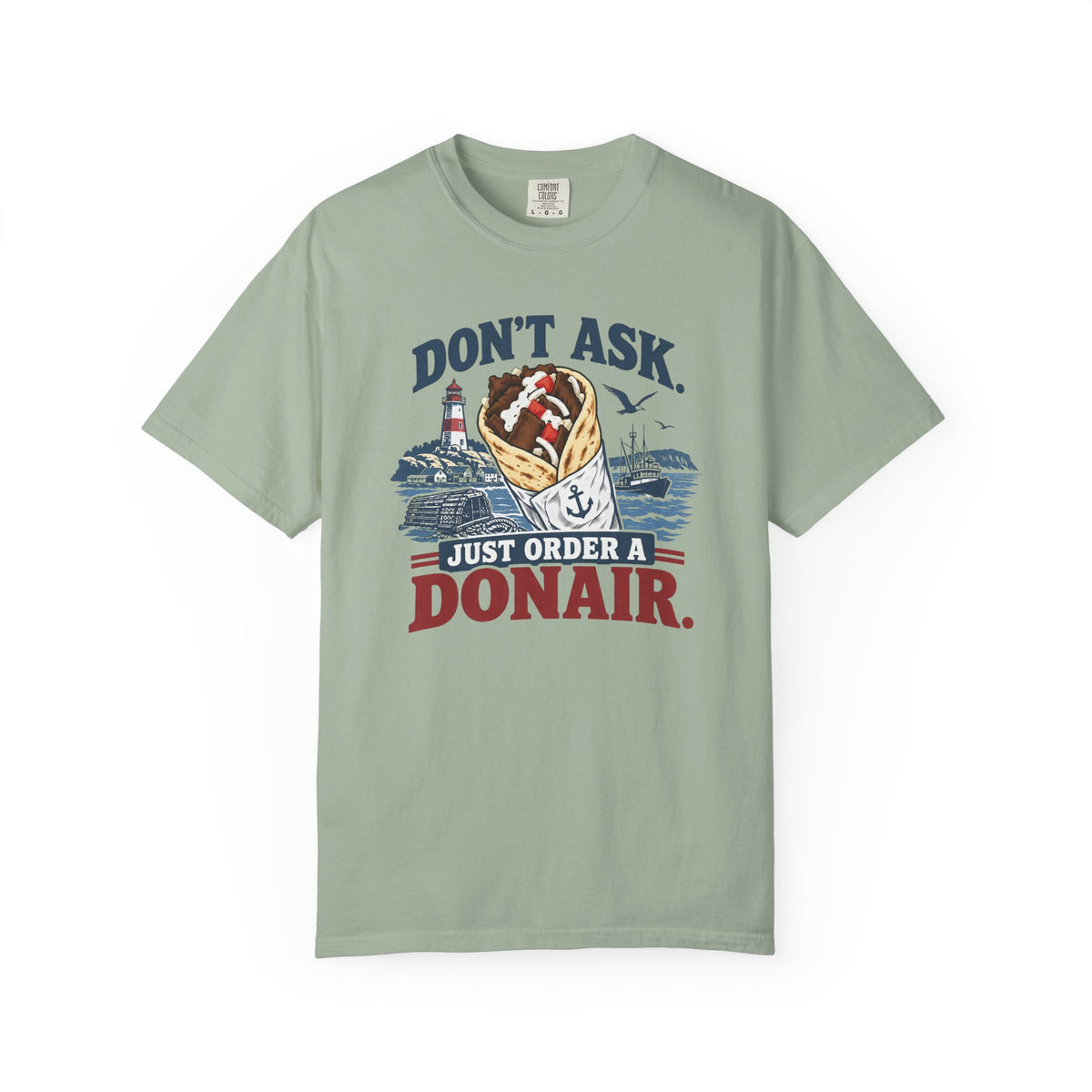 Donair T‑Shirt — “Don’t Ask, Just Order a Donair” Nautical Foodie Tee