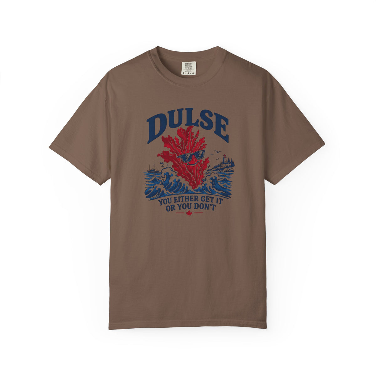 Dulse Seaweed Graphic T-Shirt — "DULSE: You Either Get It Or You Don’t"