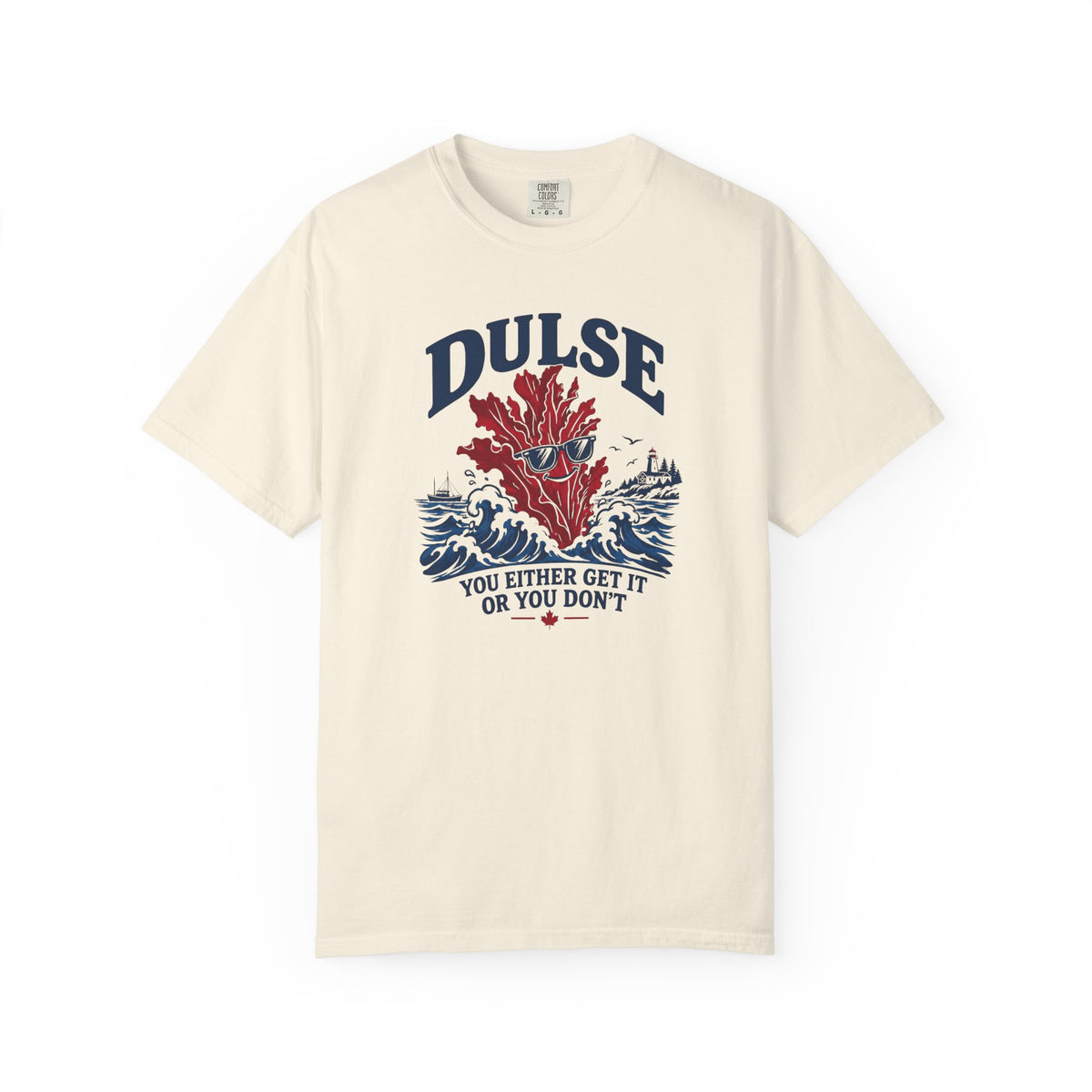 Dulse Seaweed Graphic T-Shirt — "DULSE: You Either Get It Or You Don’t"