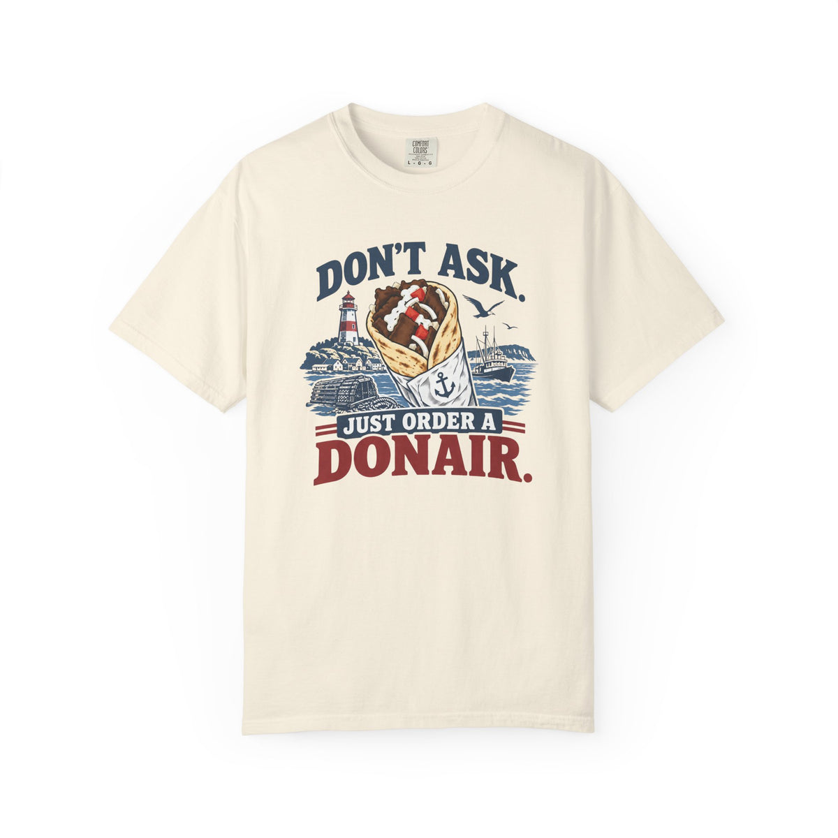 Donair T‑Shirt — “Don’t Ask, Just Order a Donair” Nautical Foodie Tee