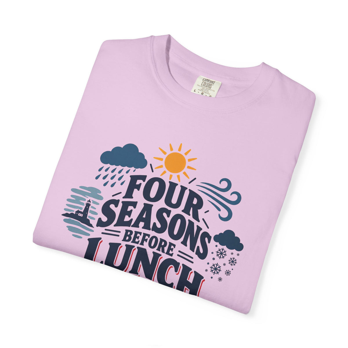Four Seasons Before Lunch T-Shirt — Funny Weather & Seasonal Humor Tee