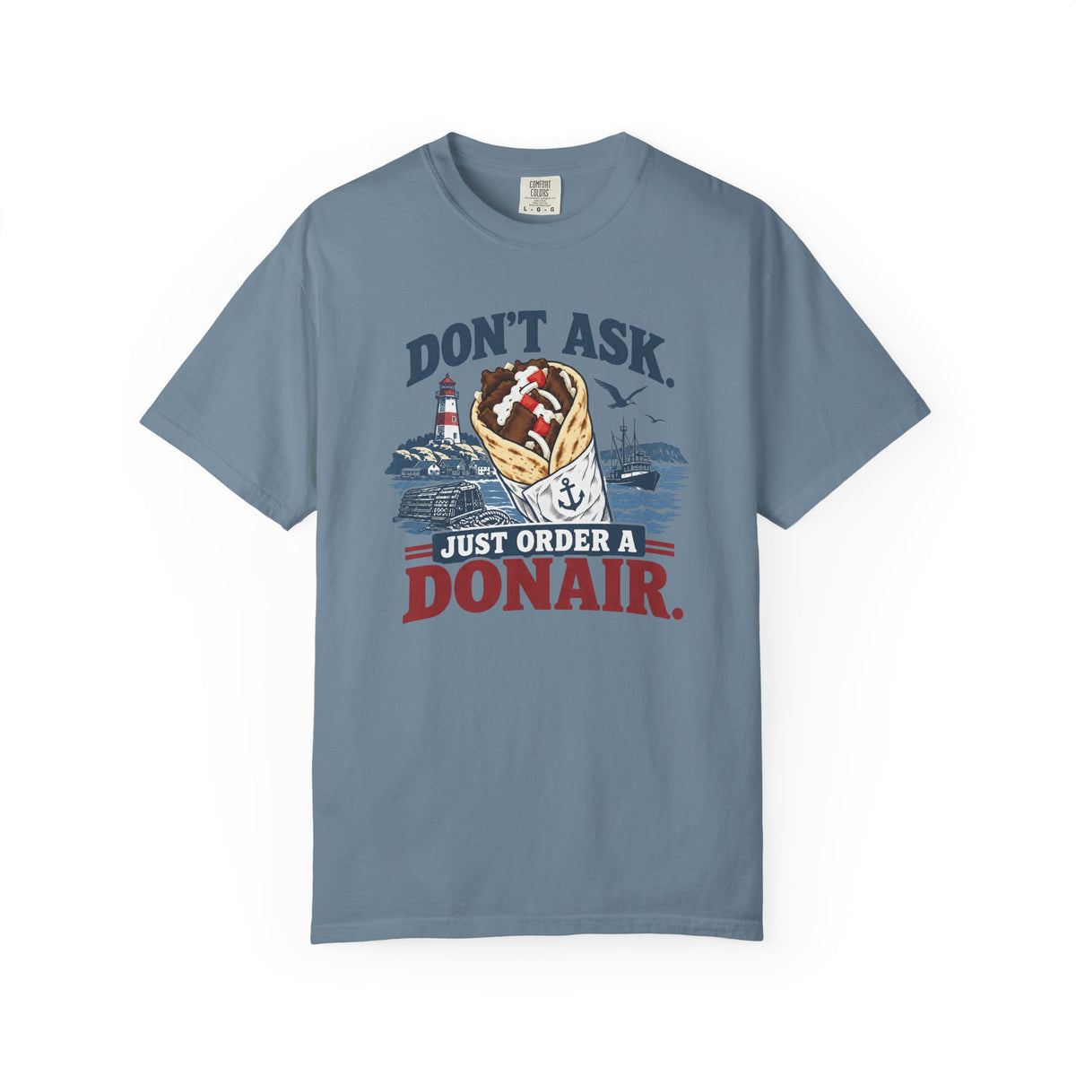Donair T‑Shirt — “Don’t Ask, Just Order a Donair” Nautical Foodie Tee