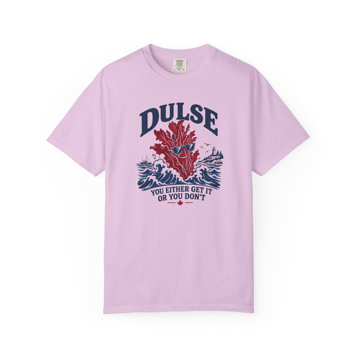 Dulse Seaweed Graphic T-Shirt — "DULSE: You Either Get It Or You Don’t"