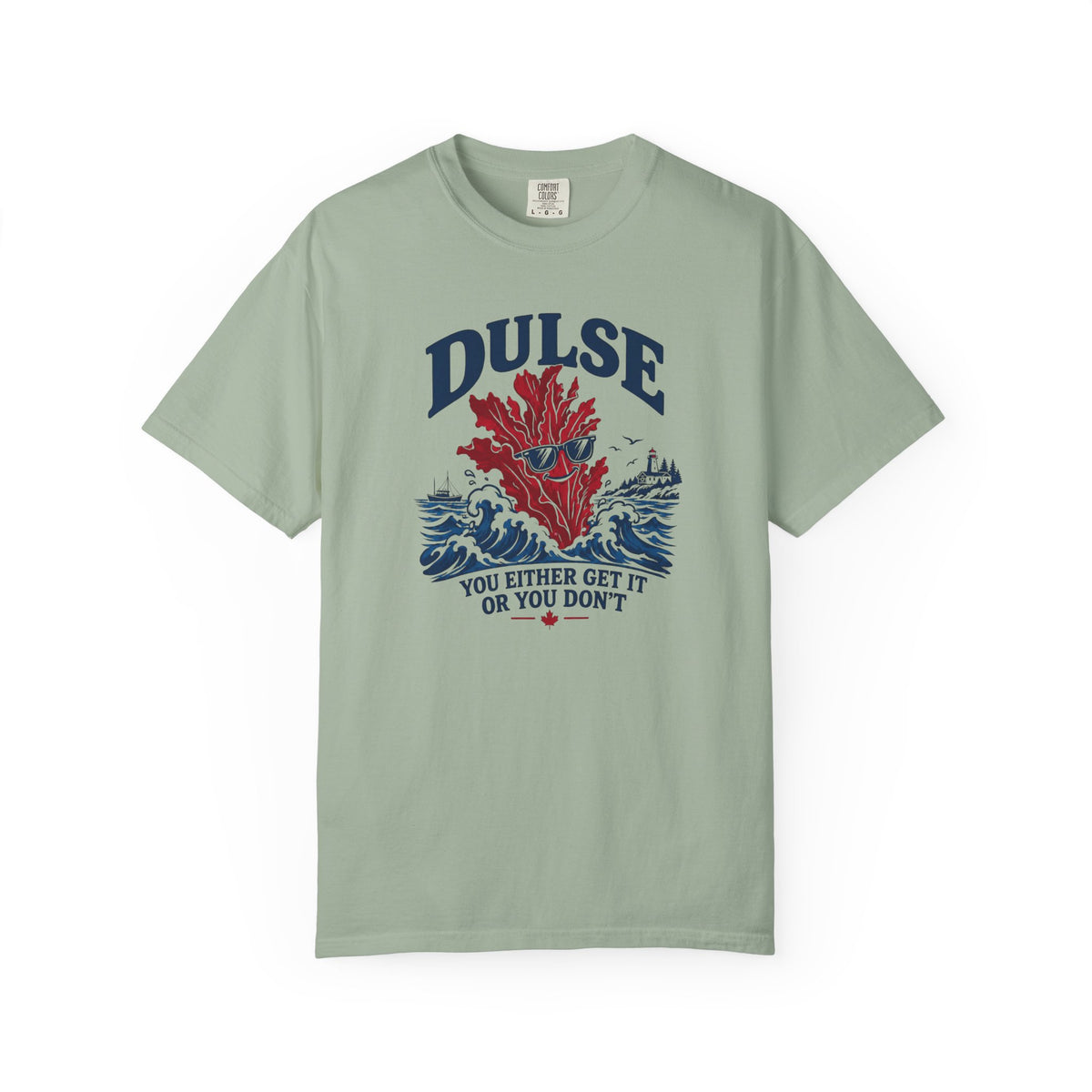 Dulse Seaweed Graphic T-Shirt — "DULSE: You Either Get It Or You Don’t"