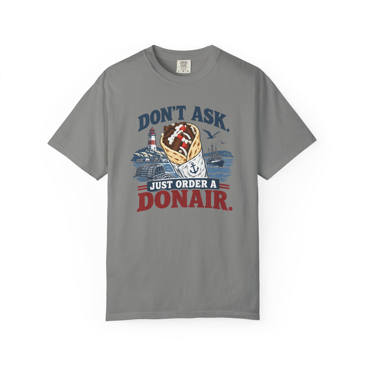 Donair T‑Shirt — “Don’t Ask, Just Order a Donair” Nautical Foodie Tee