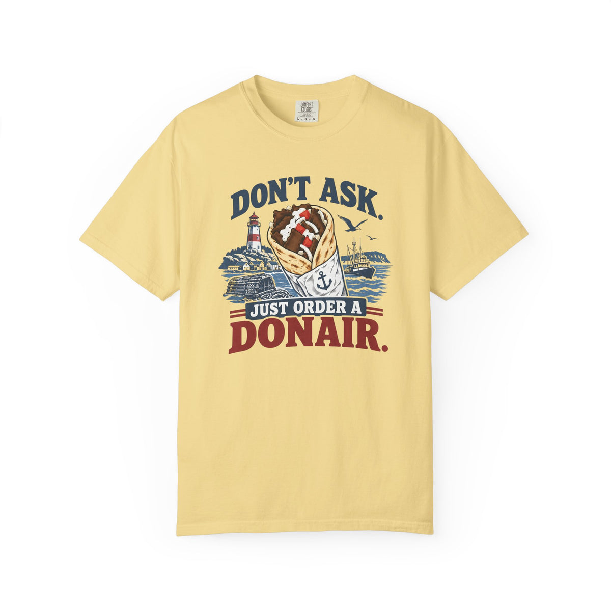 Donair T‑Shirt — “Don’t Ask, Just Order a Donair” Nautical Foodie Tee